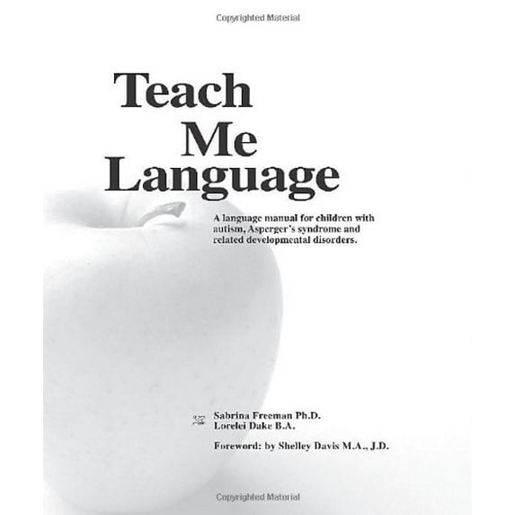 Pre-Owned Teach Me Language A Language Manual for Children with Autism, Asperger's Syndrome and Related Developmental Disorders (Hardcover) 0965756505 9780965756501