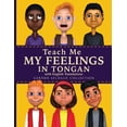 thumbnail image 1 of Teach Me My Feelings in Tongan: with English Translations, (Paperback), 1 of 1