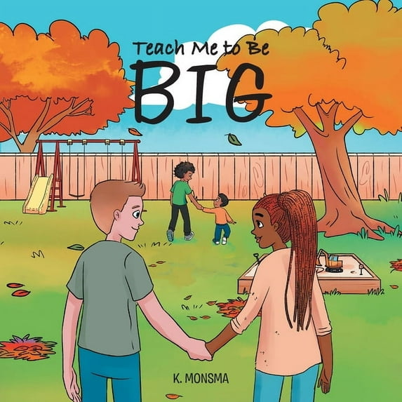 Teach Me to Be BIG (Paperback)