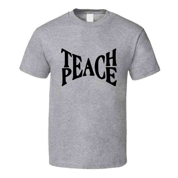 Teach Peace Inspirational Novelty T Shirt Happy Motivational Tee Gift T Shirt