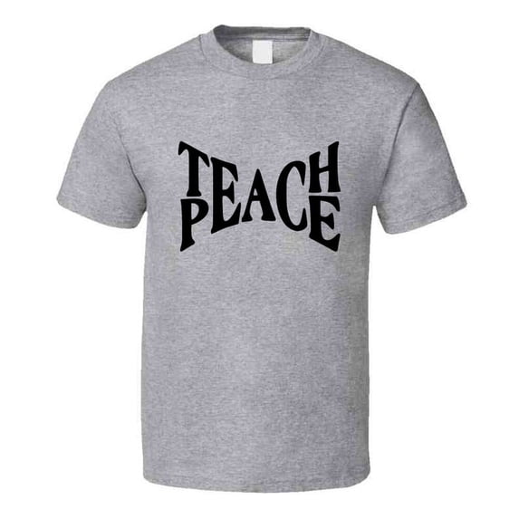Teach Peace Inspirational Novelty T Shirt Happy Motivational Tee Gift T Shirt