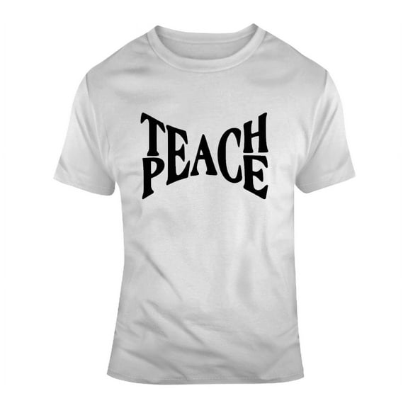 Teach Peace Inspirational Novelty T Shirt Happy Motivational Tee Gift T Shirt