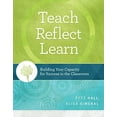 thumbnail image 1 of Pre-Owned Teach, Reflect, Learn: Building Your Capacity for Success in the Classroom (Paperback) 1416620109 9781416620105, 1 of 1