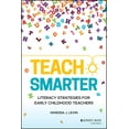thumbnail image 1 of Teach Smarter: Literacy Strategies for Early Childhood Teachers, (Paperback), 1 of 1