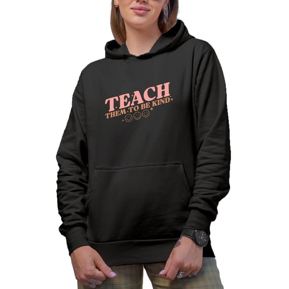 Teach Them to Be Kind Quote feat. Smiling Faces Art, Teacher Merch Gift, Black Hooded Sweatshirt or Hoodie, 3XL