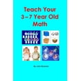 thumbnail image 1 of Teach Your 3-7 Year Old Math, (Paperback), 1 of 1