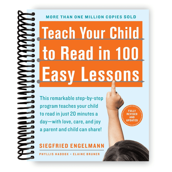 Teach Your Child to Read in 100 Easy Lessons Revised (Spiral Bound ...