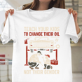 thumbnail image 1 of Teach Your Kids To Change Oil Funny Quote Parenting Father Gift Unisex T-Shirt, for men & women, up to size 5XL., 1 of 2
