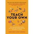thumbnail image 1 of Pre-Owned Teach Your Own: The Indispensable Guide to Living and Learning with Children at Home (Paperback) 0306926210 9780306926211, 1 of 1