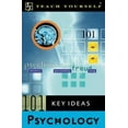 thumbnail image 1 of Pre-Owned Teach Yourself 101 Key Ideas: Psychology (Paperback) 0658012037 9780658012037, 1 of 1