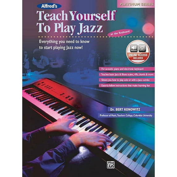 Teach Yourself Alfred's Teach Yourself to Play Jazz at the Keyboard: Everything You Need to Know to Start Playing Jazz Now!, Book , (Paperback)