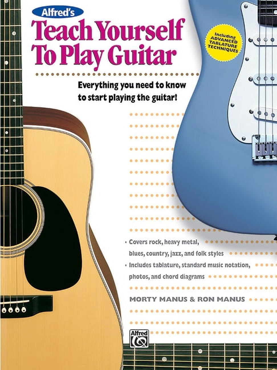 Teach Yourself: Alfred's Teach Yourself to Play Guitar: Everything You Need to Know to Start ...