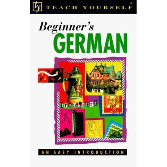 Pre-Owned Beginner's German (Teach Yourself) (Paperback) 0844237787 9780844237787
