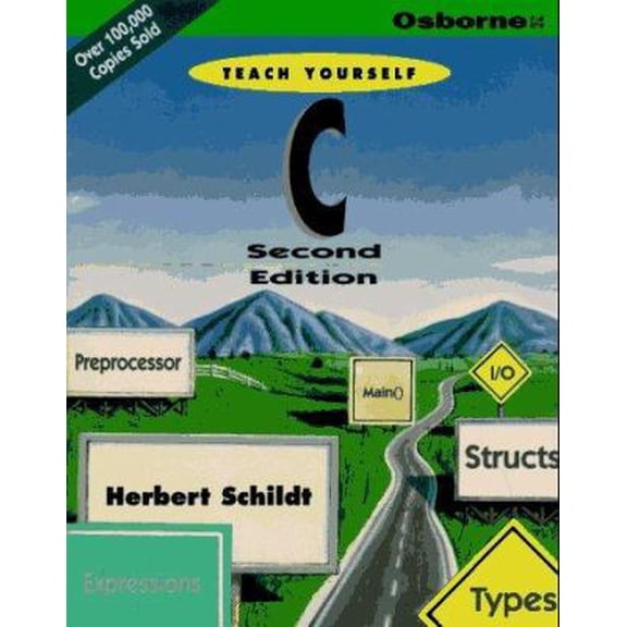 Pre-Owned Teach Yourself C Edition (Paperback) 0078820111 9780078820113