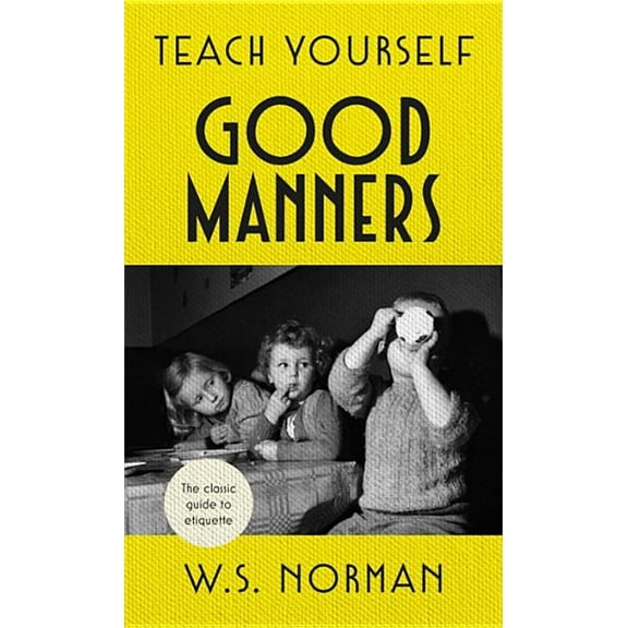 Teach Yourself Good Manners (Hardcover)