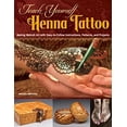 thumbnail image 1 of Pre-Owned Teach Yourself Henna Tattoo: Making Mehndi Art with Easy-To-Follow Instructions, Patterns, and Projects (Paperback) 1497200709 9781497200708, 1 of 1