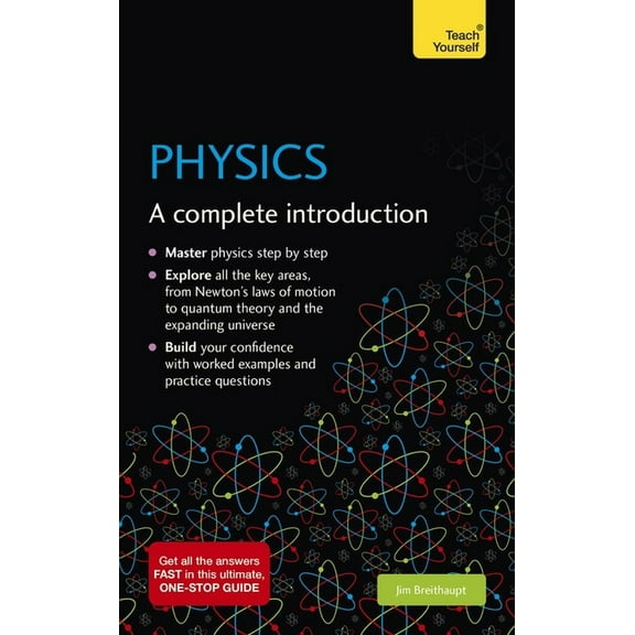 Teach Yourself Physics: A Complete Introduction, (Paperback)