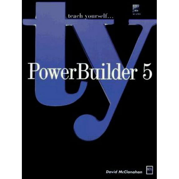 Pre-Owned Teach Yourself PowerBuilder 5: With Disk (Paperback) 1558284745 9781558284746