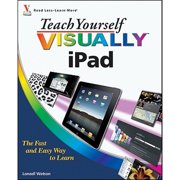 Teach Yourself VISUALLY iPad - Watson, Lonzell