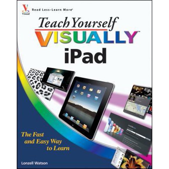 Pre-Owned Teach Yourself VISUALLY iPad (Paperback) 0470644982 9780470644980