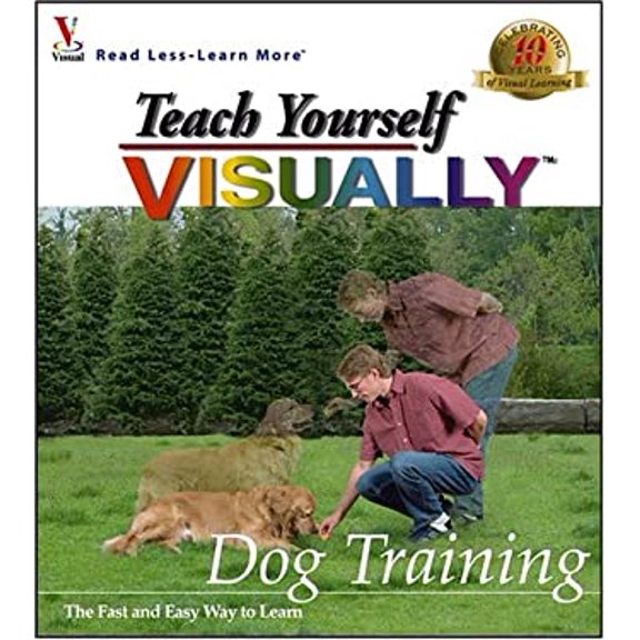 Pre-Owned Teach Yourself VISUALLYsmall TM /small Dog Training (Paperback) 0764569139 9780764569135