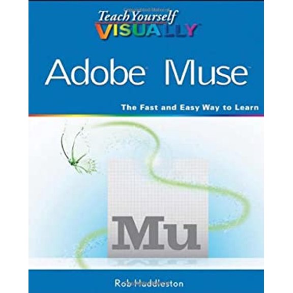 Pre-Owned Teach Yourself Visually Adobe Muse (Paperback) 1118240510 9781118240519