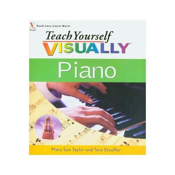 Pre-Owned Teach Yourself Visually Piano (Paperback) by Mary Sue Taylor, Tere Stouffer Drenth