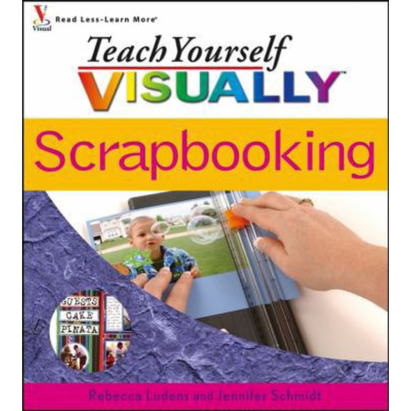 Pre-Owned Teach Yourself VISUALLY Scrapbooking (Paperback) 0764599453 9780764599453