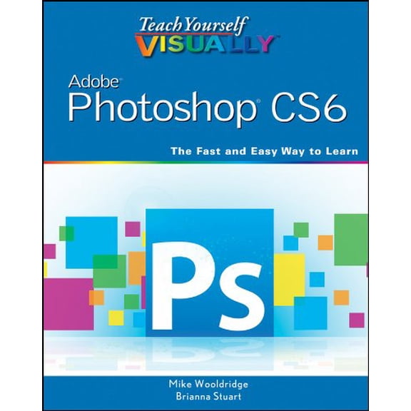 Pre-Owned Teach Yourself VISUALLY Adobe Photoshop CS6
