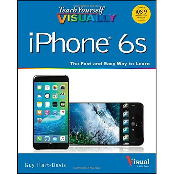 Pre-Owned Teach Yourself Visually Iphone 6S: Covers Ios9 and All Models of Iphone 6S, 6, and Iphone 5 (Teach Yourself VISUALLY (Tech)) Paperback