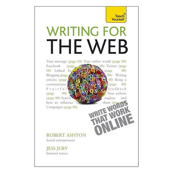 Teach Yourself Writing for the Web: Teach Yourself, (Paperback)