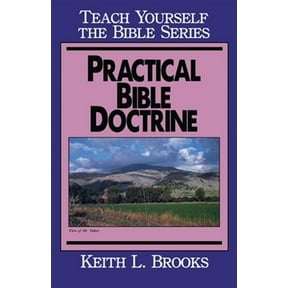 Teach Yourself the Bible: Practical Bible Doctrine- Teach Yourself the Bible Series (Paperback)