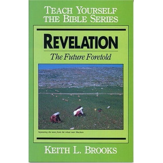 Pre-Owned Revelation- Bible Study Guide (Teach Yourself The Bible Series-Brooks) (Paperback) 0802473083 9780802473080