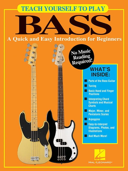 Teach Yourself to Play Bass Guitar Beginners Method Book with Easy Tablature, Chords, and Scales Step-By-Step Lessons fo, (Paperback)
