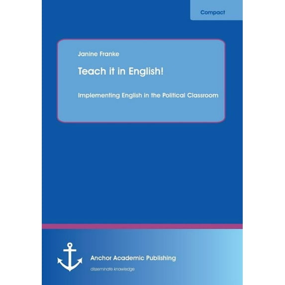 Teach it in English! Implementing English in the Political Classroom
