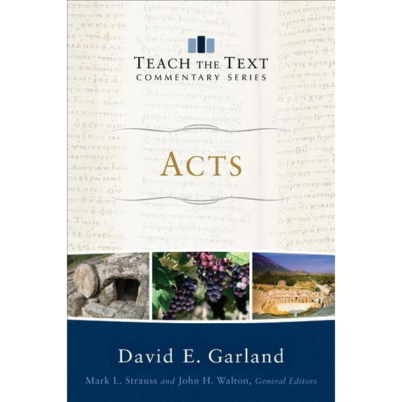 Teach the Text Commentary Acts, (Paperback)