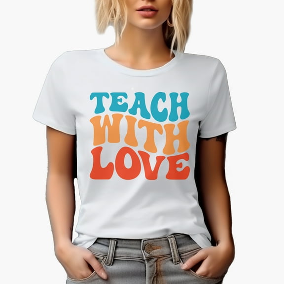 Teach with Love, Teacher, School or Teaching Themed Quote, Groovy Retro Wavy Text Merch Gift, White T-Shirt, Small