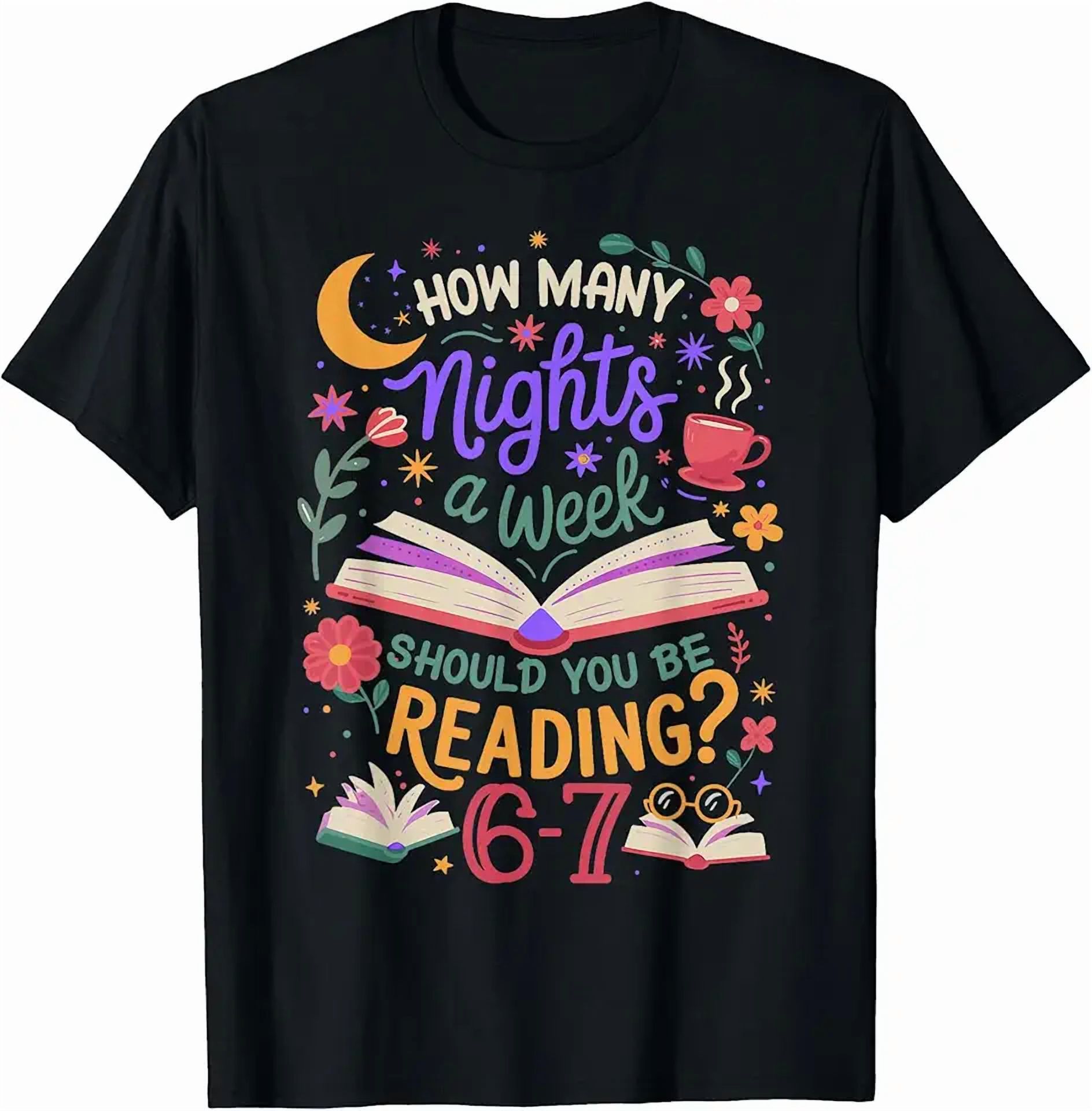 How Many 67 Teacher 67 How Many Nights A Week Should You Be Reading 6-7 T-Shirt ...