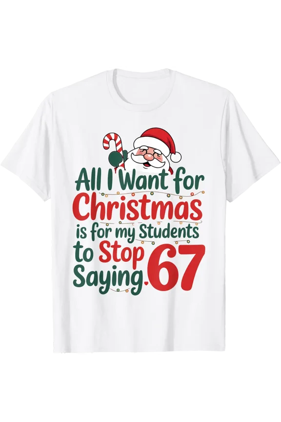 Teacher 67 Meme Christmas Math Students Santa T-Shirt Size S-5XL