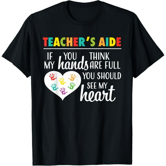 Teacher Aide Appreciation Cute Heart Tee for Women T-Shirt
