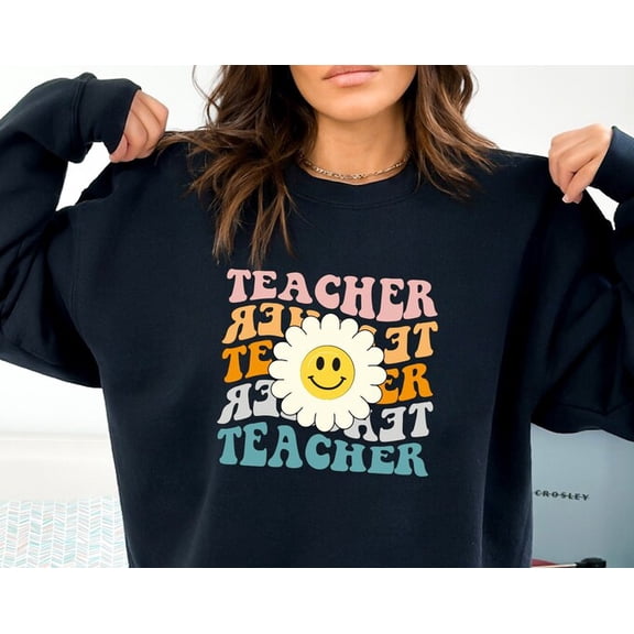 Teacher Appreciation Sweatshirt And Hoodie, Teacher, Retro Teacher Shirt, Teacher Shirt, Teacher S, Groovy Teacher Shirt -Sc034, Sweatshirt Size S-5Xl