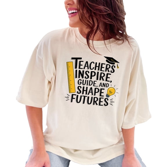 Teacher Appreciation T-Shirt, Teachers Inspire Guide and Shape Futures, Perfect Teachers Gift, Motivational Teaching Shirt, Ivory Comfort Colors T-Shirt, Small