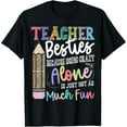 thumbnail image 1 of Teacher Besties Because going crazy alone is not as Much Fun T-Shirt Tops Tee, 1 of 4