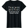 thumbnail image 1 of Teacher Besties We Are Stronger Together Teacher Strong T-Shirt, 1 of 3