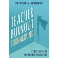 thumbnail image 1 of Teacher Burnout Turnaround: Strategies for Empowered Educators, (Paperback), 1 of 1