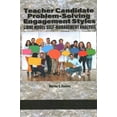 thumbnail image 1 of Pre-Owned Teacher Candidate Problem-Solving Engagement Styles: LIBRE Model Self-Management Analysis, (Paperback), 1 of 1
