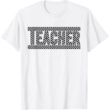 Retro Racing Checkers Teacher Checkered Racing Black White Teacher Appreciation T-Shirt ...