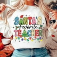thumbnail image 1 of Teacher Christmas Sweatshirt, Santa's Favorite Teacher Sweatshirt, Merry Christmas Sweatshirt, 1 of 5