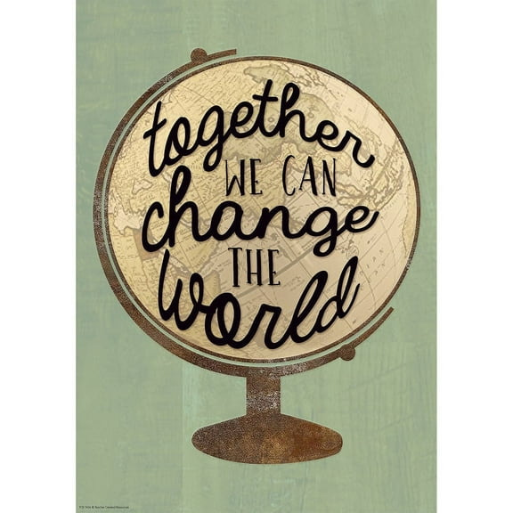 Teacher Created Together We Can Change the World Positive Poster 13" x 19" (TCR 7436)