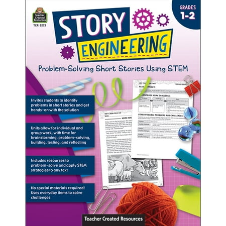 Story Engineering: Problem-Solving Short Stories Using STEM (Gr. 1-2) [TCR8273]